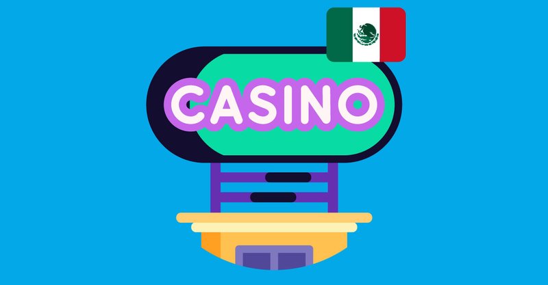 Casinos Online Mexico: Guía para Juegadores